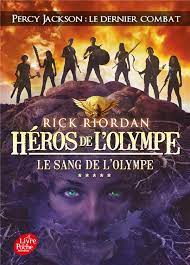HEROS DE L'OLYMPE - TOME 5 - LE SANG DE L'OLYMPE