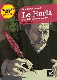 LE HORLA, SUIVI DE LETTRE D'UN FOU